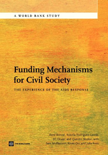 Funding Mechanisms For Civil Society The Experience Of The Aids Response Rene Bonnel