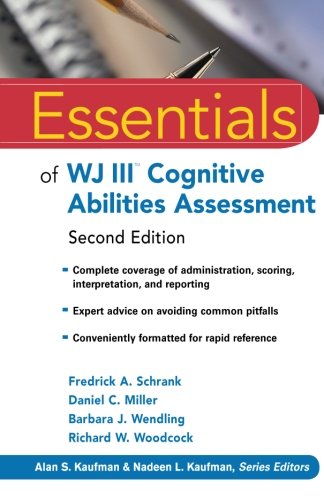 Essentials Of Wj Iii Cognitive Abilities Assessment 2nd Edition Fredrick A Schrank