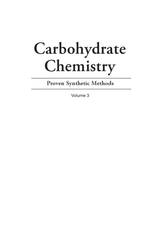 Carbohydrate Chemistry Proven Synthetic Methods Volume 3 Rene Roy