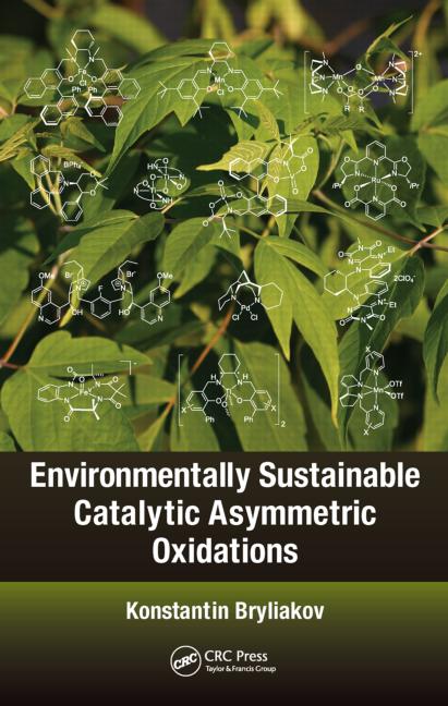 Environmentally Sustainable Catalytic Asymmetric Oxidations Konstantin Bryliakov
