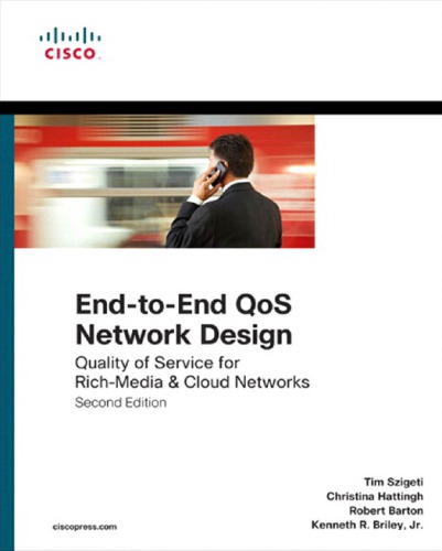 Endtoend Qos Network Design Quality Of Service For Richmedia Cloud Networks 2nd Tim Szigeti