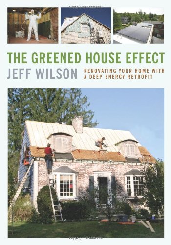 The Greened House Effect 2nd Edition Jeff Wilson