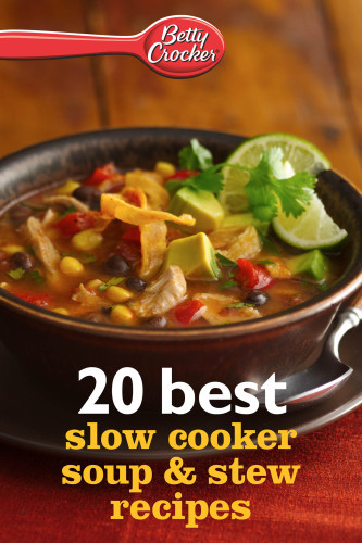 Betty Crocker 20 Best Slow Cooker Soup Stew Recipes Betty Crocker