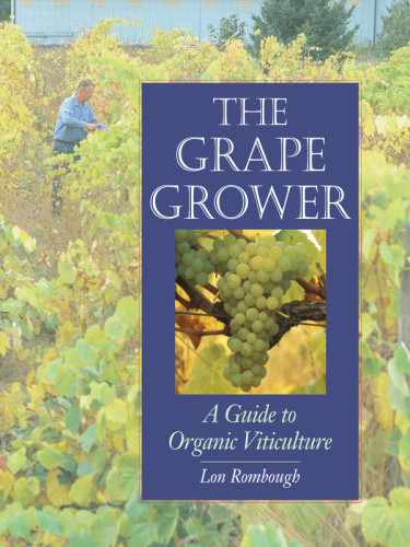 The Grape Grower Lon Rombough