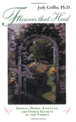 Flowers That Heal Judy Griffin