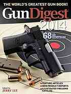 Gun Digest 2014 Sixtyeighth Edition Jerry Lee