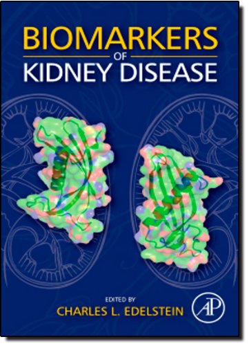 Biomarkers Of Kidney Disease 1st Edition Charles L Edelstein