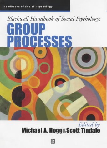 Blackwell Handbook Of Social Psychology Group Processes 1st Edition Michael A Hogg