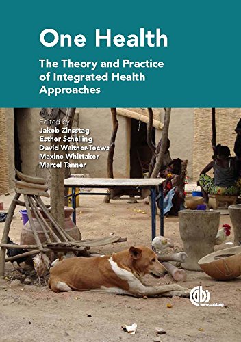One Health The Theory And Practice Of Integrated Health Approaches Jacob Zinsstag