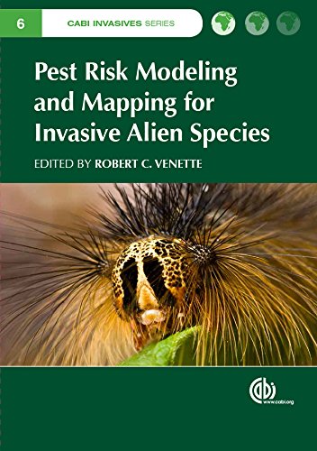 Pest Risk Modelling And Mapping For Invasive Alien Species Rovert C Venette