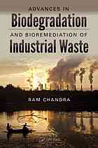 Advances In Biodegradation And Bioremediation Of Industrial Waste Ram Chandra