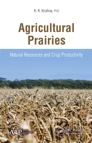 Agricultural Prairies Natural Resources And Crop Productivity K R Krishna