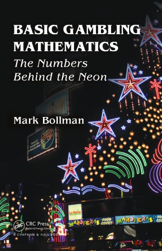 Basic Gambling Mathematics The Numbers Behind The Neon Mark Bollman