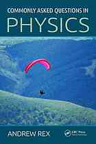 Commonly Asked Questions In Physics Andrew F Rex
