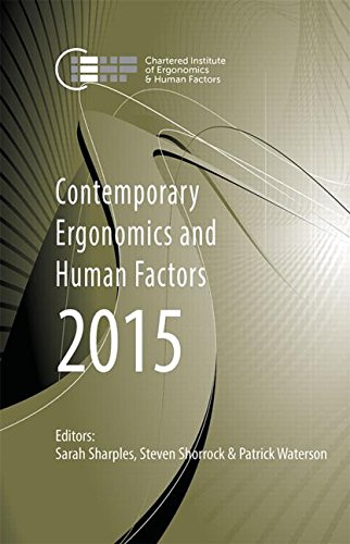 Contemporary Ergonomics And Human Factors 2015 Proceedings Of The International Conference On Ergonomics Human Factors 2015 Daventry Northamptonshire Uk 1316 April 2015 Sarah Sharples
