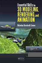 Essential Skills For 3d Modeling Rendering And Animation Nicholas Bernhardt Zeman