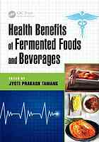 Health Benefits Of Fermented Foods And Beverages Jyoti Prakash Tamang