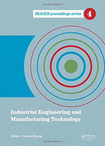 Industrial Engineering And Manufacturing Technology 1st Edition Dawei Zheng