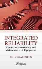 Integrated Reliability Condition Monitoring And Maintenance Of Equipment John Osarodion Osarenren
