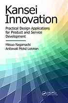 Kansei Innovation Practical Design Applications For Product And Service Development Mitsuo Nagamachi Anitawati Mohd Lokman
