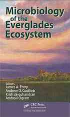 Microbiology Of The Everglades Ecosystem James A Entry Andrew Gottlieb K V Jayachandran Andrew Ogram