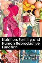 Nutrition Fertility And Human Reproductive Function Kelton Tremellen Karma Pearce