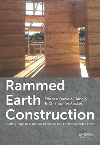 Rammed Earth Construction Cuttingedge Research On Traditional And Modern Rammed Earth Daniela Ciancio