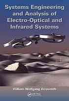 Systems Engineering And Analysis Of Electrooptical And Infrared Systems William Wolfgang Arrasmith