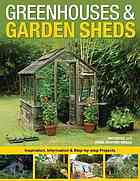 Greenhouses Garden Sheds Inspiration Information Stepbystep Projects Pat Price Nora Richter Greer