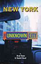New York The Unknown City Brad Dunn Daniel Hood