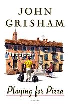 Playing For Pizza John Grisham