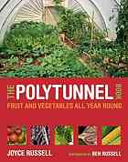 The Polytunnel Book Fruit And Vegetables All Year Round 1st Frances Lincoln Ed Joyce Russell Ben Russell