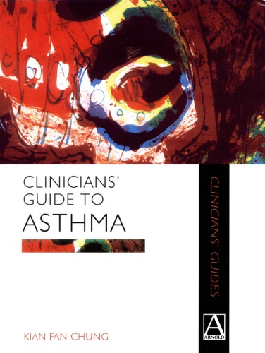 Clinicians Guide To Asthma 1 Publ Kian Fan Chung Andrew Bush
