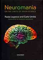 Neuromania On The Limits Of Brain Science Paolo Legrenzi C A Umilta