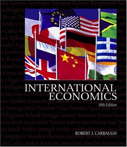 International Economics 10th Edition Robert Carbaugh