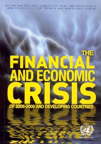 The Financial And Economic Crisis Of 20082009 And Developing Countries United Nations