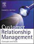 Customer Relationship Management Concepts And Tools Francis Buttle