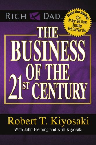 The Business Of The 21st Century Robert T Kiyosaki