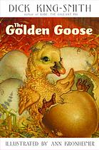 The Golden Goose Dick Kingsmith Ann Kronheimer