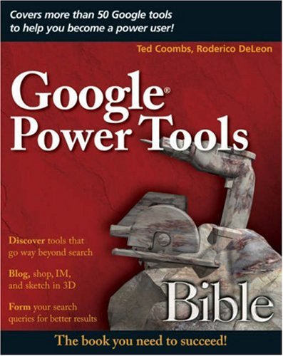 Google Power Tools Bible 1st Edition Ted Coombs Roderico Deleon