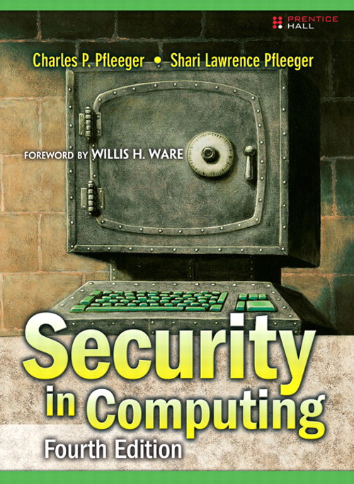 Security In Computing 4th Edition Charles P Pfleeger Shari Lawrence Pfleeger