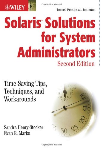Solaris Solutions For System Administrators Timesaving Tips Techniques And Workarounds Second Edition 2nd Edition Sandra Henrystocker