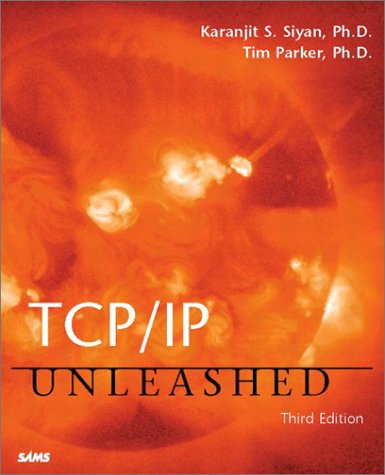Tcpip Unleashed 3rd Edition Karanjit B Siyan Tim Parker Timothy Parker