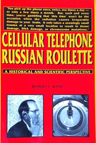 Cellular Telephone Russian Roulette 1st Robert C Kane
