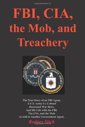 Fbi Cia The Mob And Treachery Rodney Stich