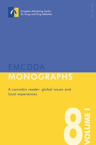 A Cannabis Reader Global Issues And Local Experiences Perspectives On Cannabis Controversies Treatment And Regulation In Europe Ill Sharon Rodner Sznitman
