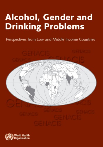 Alcohol Gender And Drinking Problems Perspectives From Low And Middle Income Countries Isidore Silas Obot