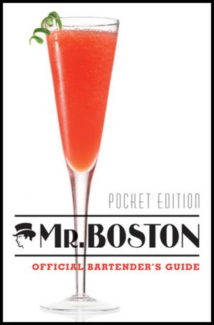 Mr Boston Pocket Edition Bartenders Guide 1st Edition Jonathan Pogash Rick Rodgers