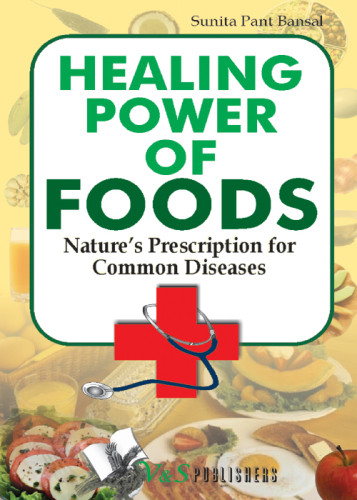 Healing Power Of Foods Sunita Pant Bansal