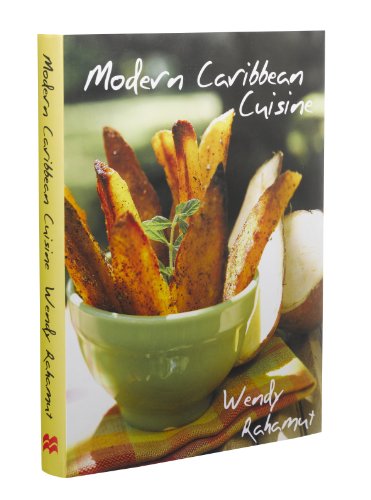 Modern Caribbean Cuisine Wendy Rahamut